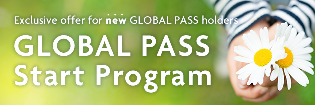 Exclusive offer for new GLOBAL PASS holders GLOBAL PASS Start Program
