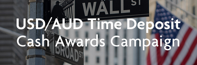 USD/AUD Time Deposit Cash Awards Campaign