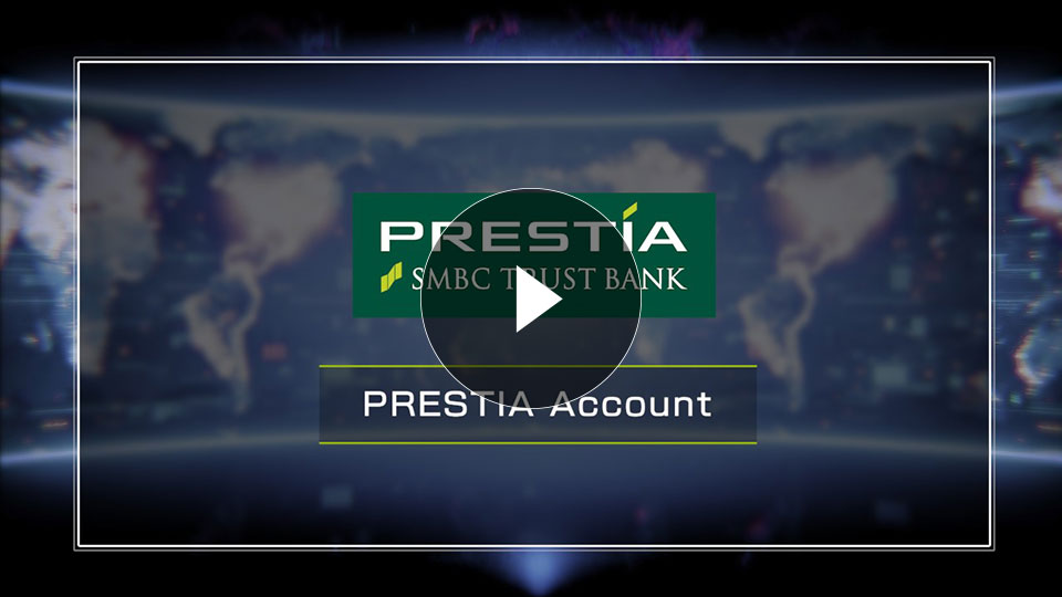 PRESTIA SMBC TRUST BANK PRESTIA Account