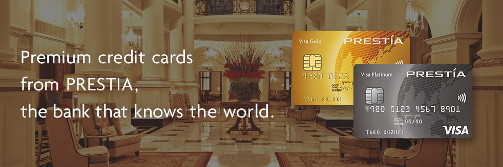 Premium credit cards from PRESTIA, the bank that knows the world. CreditcardGimg CreditcardPimg