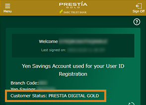 Customer Status : PRESTIA DIGITAL GOLD
