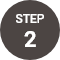 STEP 2