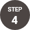 STEP 4